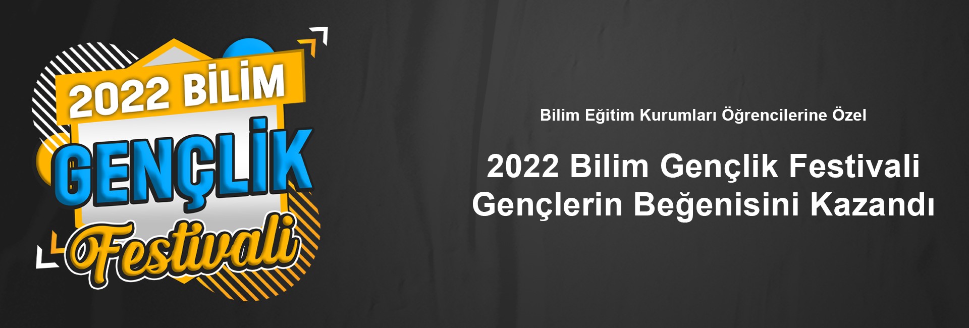 2022 BİLİM GENÇLİK FESTİVALİ